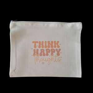 Motivational Makeup Pouch with Orange Think Happy Thoughts